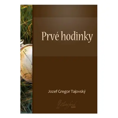 Prvé hodinky - Jozef Gregor Tajovský