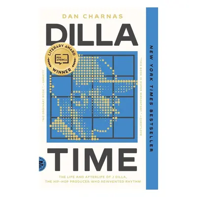 Dilla Time - Dan Charnas