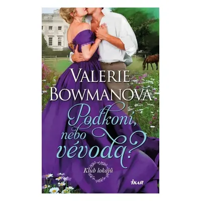 Podkoní, nebo vévoda? - Valerie Bowmanová