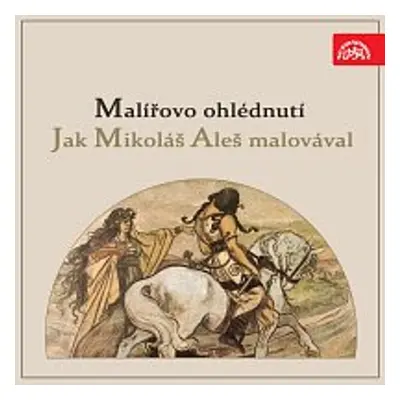 Malířovo ohlédnutí / Jak Mikoláš Aleš malovával - Vincenc Beneš