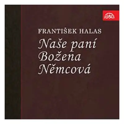 Naše paní Božena Němcová - Dagmar Halasová