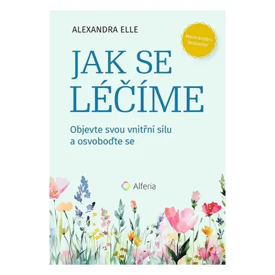 Jak se léčíme - Alexandra Elle