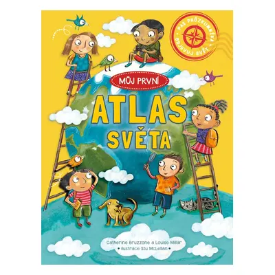 Můj první atlas světa - Louise Millar