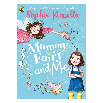 Mummy Fairy and Me - Sophie Kinsella