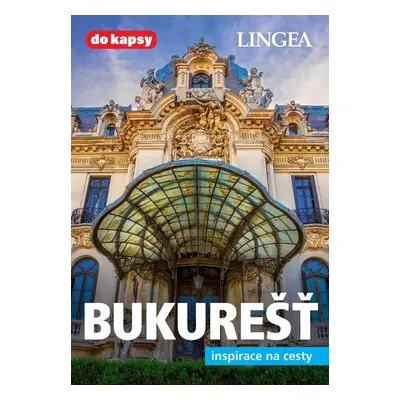 Bukurešť - Kolektiv autorů