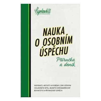 Nauka o osobním úspěchu - Napoleon Hill