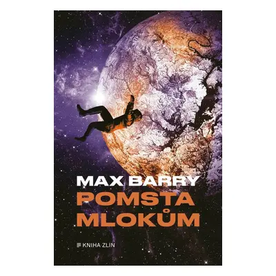 Pomsta mlokům - Max Barry