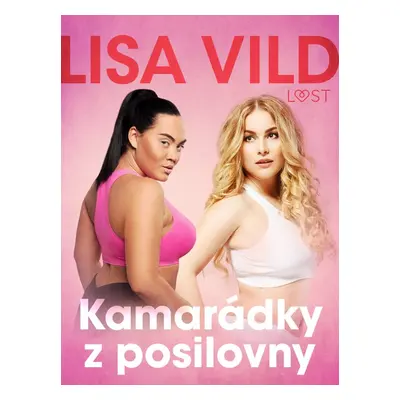 Kamarádky z posilovny - Krátká erotická povídka - Lisa Vild