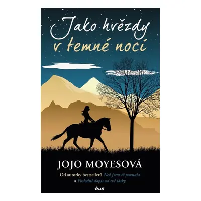 Jako hvězdy v temné noci - Jojo Moyes