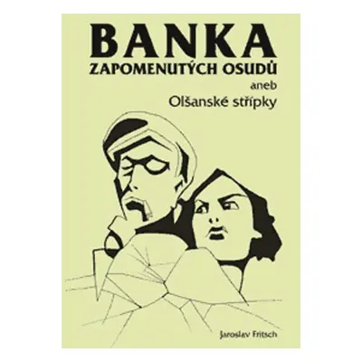 Banka zapomenutých osudů - Jaroslav Fritsch