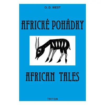 Africké pohádky/African tales - O.D. West