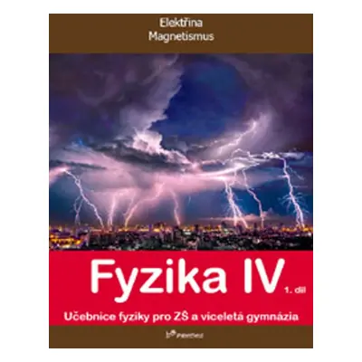 Fyzika IV 1.díl - RNDr. Renata Holubová