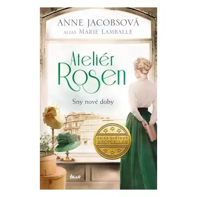 Ateliér Rosen Sny nové doby - Anne Jacobsová