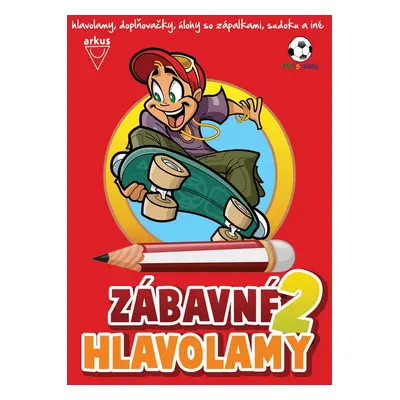 Zábavné hlavolamy 2 - Autor Neuveden