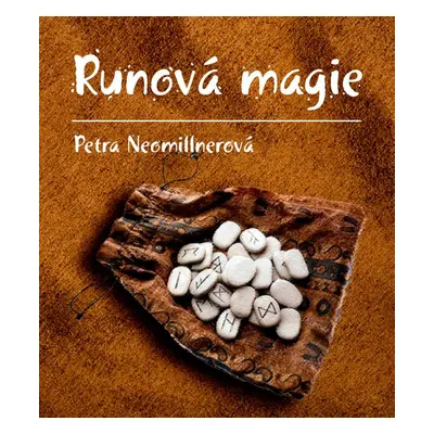 Runová magie - Petra Neomillnerová