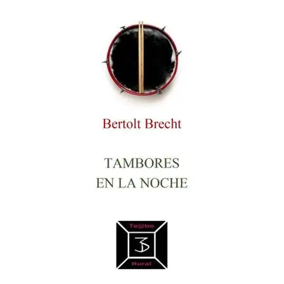 Tambores en la noche - Bertolt Brecht