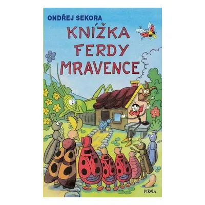 Knížka Ferdy Mravence - Ondřej Sekora