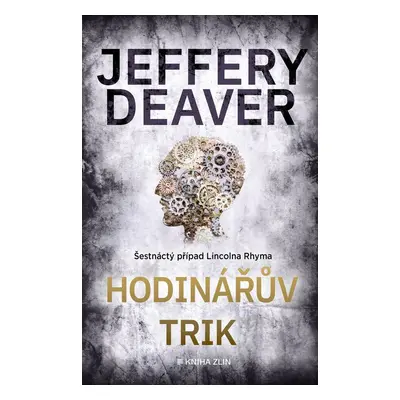 Hodinářův trik - Jeffery Deaver