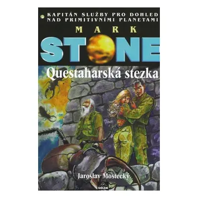 Questaharská stezka - Jaroslav Mostecký