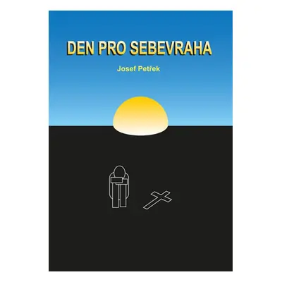 Den pro sebevraha - Josef Petřek