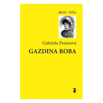 Gazdina roba - Gabriela Preissová