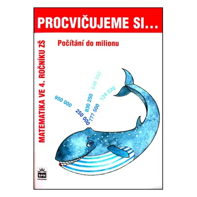 Procvičujeme si .... Počítání do milionu - Michaela Kaslová