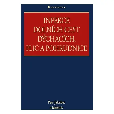 Infekce dolních cest dýchacích, plic a pohrudnice - Helen Parrott