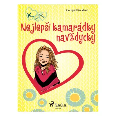 Nejlepší kamarádky navždycky - Line Kyed Knudsen