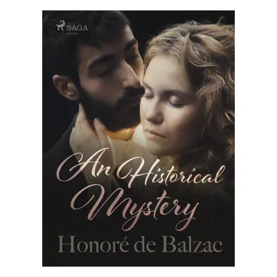 An Historical Mystery - Honoré De Balzac