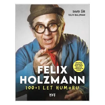 Felix Holzmann: 100+1 let humoru - David Šír