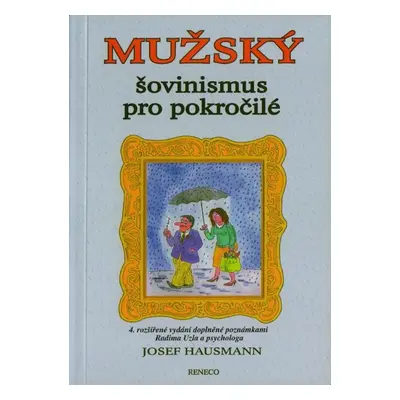 Mužský šovinismus pro pokročilé - RNDr. Josef Hausmann