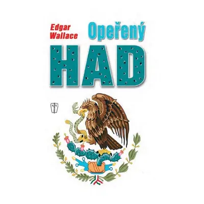 Opeřený had - Edgar Wallace