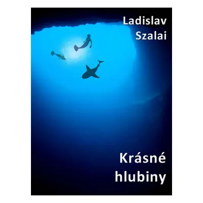 Klidné hlubiny - Ladislav Szalai