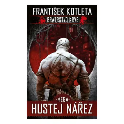 Mega hustej nářez (2. vydání) - František Kotleta