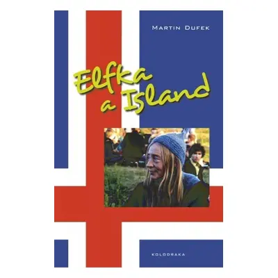 Elfka a Island - Martin Dufek