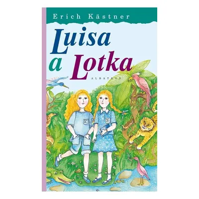 Luisa a Lotka - Erich Kästner