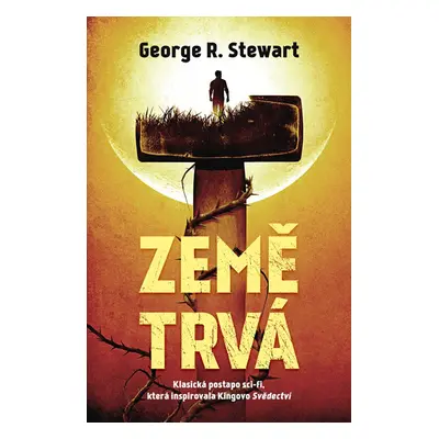 Země trvá - George R. Stewart