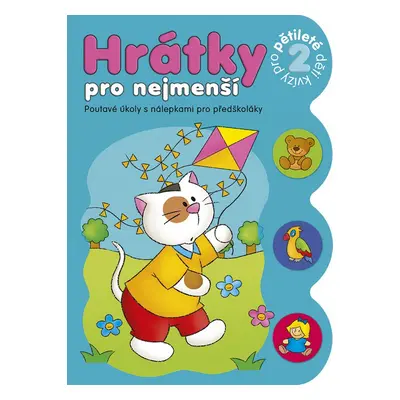 Hrátky pro nejmenší Kvízy pro pětileté děti 2 - Autor Neuveden