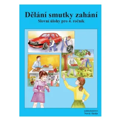 Dělání smutky zahání - Marie Kostečková