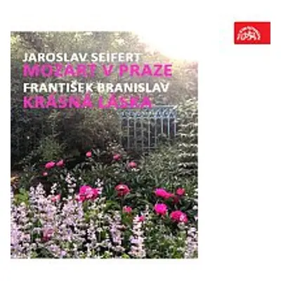 Seifert: Mozart v Praze, Branislav: Krásná láska - Jaroslav Seifert