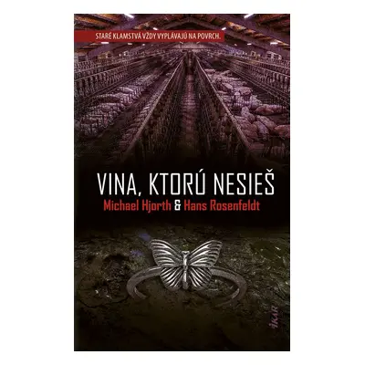 Vina, ktorú nesieš - Hans Rosenfeldt a Michael Hjorth