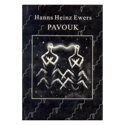 Pavouk - Hanns Heinz Ewers