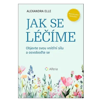 Jak se léčíme - Alexandra Elle