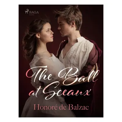 The Ball at Sceaux - Honoré De Balzac