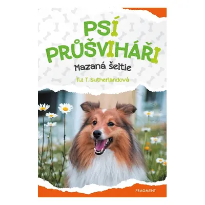 Psí průšviháři - Mazaná šeltie - Tui T. Sutherland