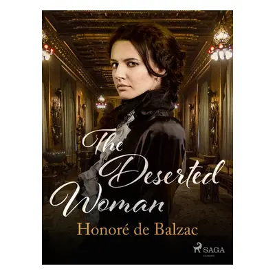 The Deserted Woman - Honoré De Balzac