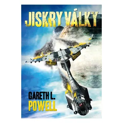 Jiskry války - Gareth L. Powell