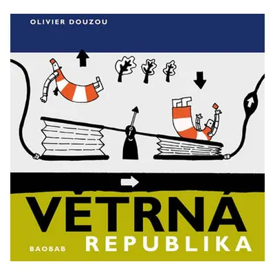 Větrná republika - Olivier Douzoux