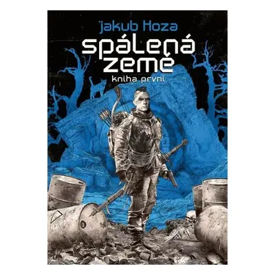 Spálená země - Jakub Hoza