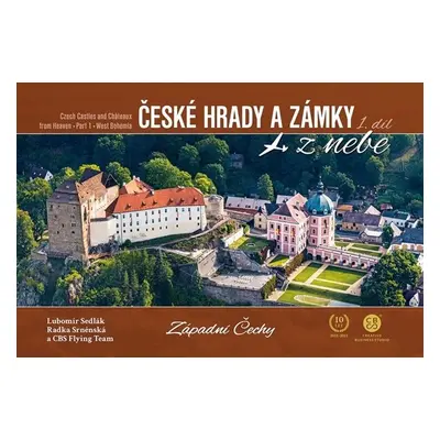 České hrady a zámky z nebe Západní Čechy - Radka Srněnská